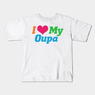 I Love My Oupa Kids T-Shirt